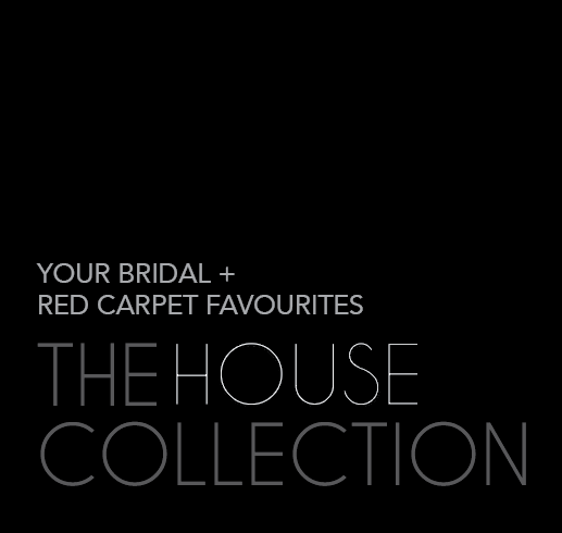 Our Premiere 'HOUSE COLLECTION'